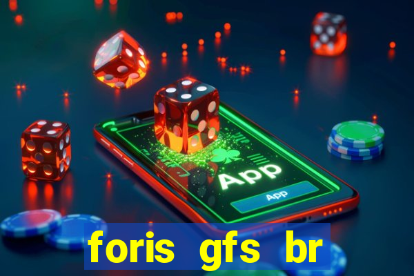 foris gfs br instituicao de pagamento ltda